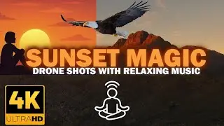 Sunset Magic: Amazing Drone Shot with Relaxing Music - Stress Relief Video