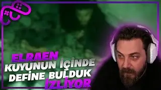 Elraen Kuyunun İçinde Define Bulduk İzliyor @NovaProspektt