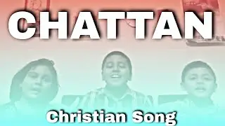 ''CHAATAN '' Hindi Christian Song  by  (Gabriel ,Gavin,Gisela)