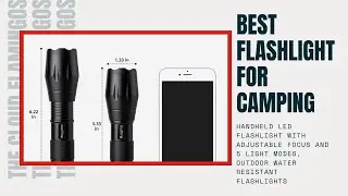 Handheld LED Flashlight with Adjustable Focus and 5 Light Modes, Outdoor Water Resistant Flashlights