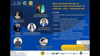 Seeking Opportunities in Trading and Investment in Central Asia : Kazakhstan