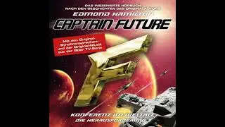 Captain Future, Die Herausforderung, Folge 2: Konferenz im Weltall - Edmond Hamilton