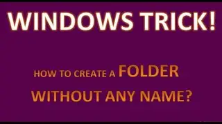 Windows 11 trick | How to create a nameless windows folder | Techno Network