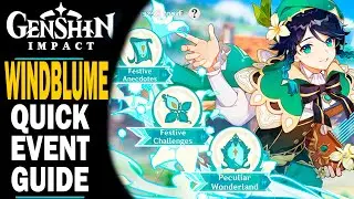 GENSHIN IMPACT - WINDBLUME FESTIVAL QUICK EVENT GUIDE - ANECDOTES CHALLENGES AND PECULIAR WONDERLAND