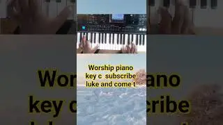 worship piano key c #music #like #duet #reels #ytshorts @YOLOAVENTURAS @NeemaGospelChoir
