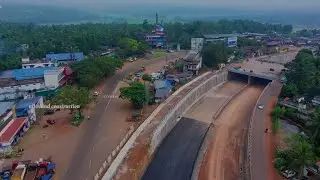 രാമനാട്ടുകര മുതൽ കക്കാട് വരെയുള്ള NH 66 റോഡ് പണിയുടെ ആകാശ കായ്ച്ചകൾ!!