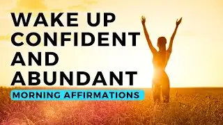 Activate Your Success Mindset | Success, Confidence, Abundance Morning Affirmations