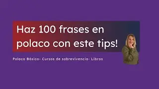 Haz 100 frases con este tip de gram&aacute;tica polaca 👍