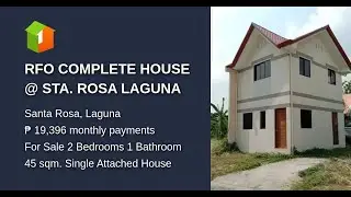RFO COMPLETE HOUSE @ STA. ROSA LAGUNA
