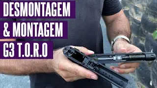 DESMONTAGEM E MONTAGEM - TAURUS G3 T.O.R.O