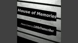 House of Memories (Piano Version)