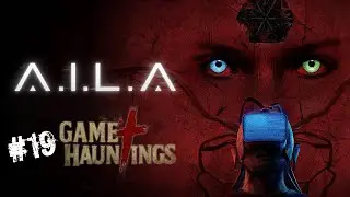 A.I.L.A - Virtual Reality Horror Game - Episode 19
