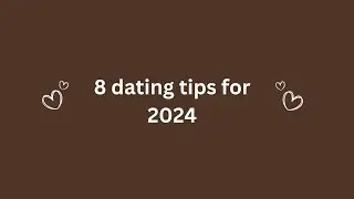 8 Unmissable Tips for Dating in 2024.. #relationship#attractedtoyou#attractions