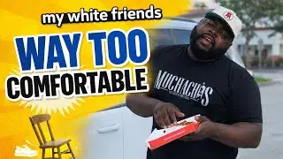 5 Things My White Friends Get WAY Too Comfortable Doing 😂