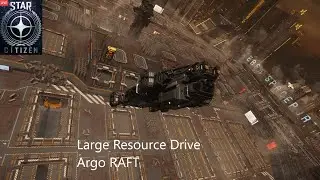 Star Citizen 4.2.1 Live - Race for Stanton - Large Resource Drive Contract with Argo RAFT