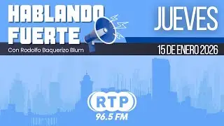 HABLANDO FUERTE con Rodolfo Baquerizo Blum |  15/01/26