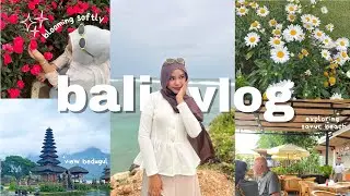 BALI VLOG 🌸 | Exploring Melasti Beach🌊, Sanur & Bedugul Adventure🏖️ Fun trip w/ Formasda Unesa