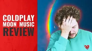 Zum Verzweifeln | COLDPLAY &ndash; MOON MUSIC | Album Review