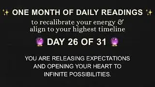 Day 26 of 31 | Tarot Reading, Energy Update & Channeled Guidance | Spiritual & Twin Flame Collective