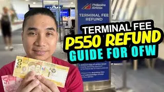 PAANO KUMUHA NG TERMIMAL FEE REFUND FOR OFW | OFW TERMINAL FEE REFUND GUIDE