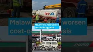 Fuel hike sends Malawi prices and bus fares soaring amid cost-of-living crisis.