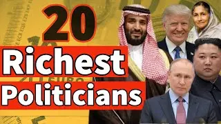 Top 20 richest politicians in world 🌎 | v16