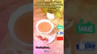 Special Tea Recipe Teaser for Sharp Eye & Active Brain.