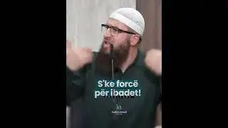 S'ke forc&euml; p&euml;r ibadet! Hoxh&euml; Kujtim Ameti