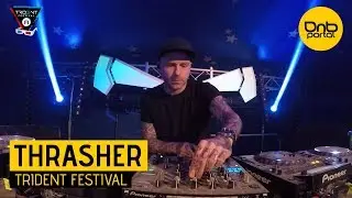 Thrasher - Trident Festival 2018 [DnBPortal.com]