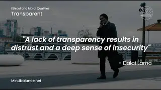 Transparent Quotes by Mind Balance -Ethical and Moral Qualities -(www.MindBalance.net)