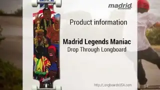 Madrid Skateboards Legends Maniac Longboard
