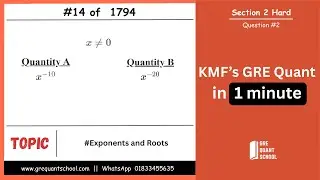 KMF  Q #14  of 1794  ||  KMF's 1794 Quant  ||  Exponents and Roots