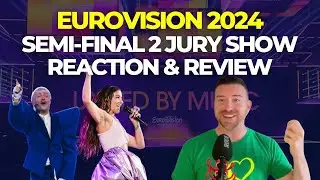 Eurovision 2024: Semi-final 2 Jury Show Reaction and Review