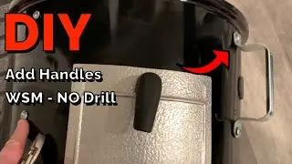 Add Handles No Drilling - Weber Smokey Mountain 18.5 Smoker Mod WSM Modification