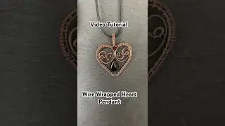 Detailed Tutorial Wire Wrapped Heart Pendant #wirewrap #pendant #wirecrafts #wirewrappingtutorial