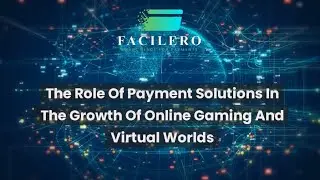 The Role of Payment Solutions in the Growth of Online Gaming and Virtual Worlds