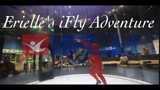iFly San Diego | Erielle&rsquo;s iFly Adventure