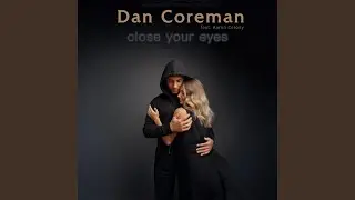 Close Your Eyes
