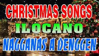 Ilocano Christmas Songs 2023 💖💖Nagganas A Denggen 💖💖