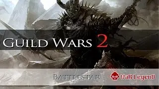 Guild Wars 2 - BattleStar WaR LegenD - 27/01/2013