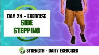 Day 24 - Exercise - Side Stepping | STRENGTH - 30 Days of Tai Chi