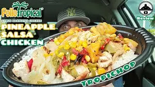 Pollo Tropical&reg; Chicken With Pineapple Salsa TropiChop&reg; Review! 🌴🍍💃🐔 | theendorsement