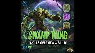 DC Worlds Collide: Руководство по Swamp Thing | Лучший набор ядов, синергия команды и игровой про...
