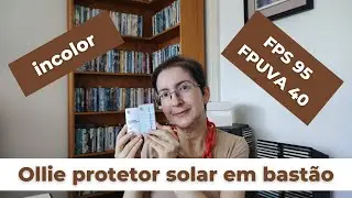 #UseiTodinho Ollie protetor solar em bast&atilde;o incolor FPS 95 | Momento com Fernanda