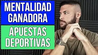 💰 LA MENTALIDAD DEL APOSTADOR PROFESIONAL
