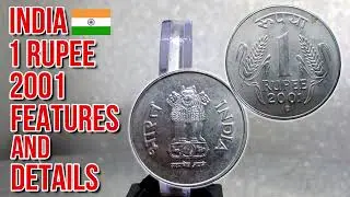 1 Rupee 2001 Republic of India | Indian Rupee | Features and Details