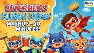 &laquo;Мэшап Superhero Clean Crew | 10 минут веселых детских песен | Buuzy Tunes&raquo;