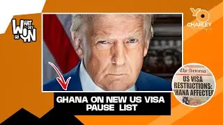 Ghana Added to US Visa PAUSE List Suddenly?