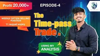 The time-pass trade//WEEKLY OPTION SELLING POSITION PROFITS//11th AUG/The Statement//@tusharjanjal