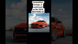 Competition Orange 🍊confirmedon the 2024 MUSTANG GT